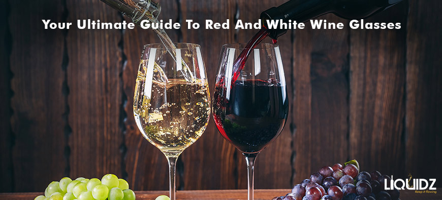 1. Your Ultimate Guide To Red And White Wine Glasses