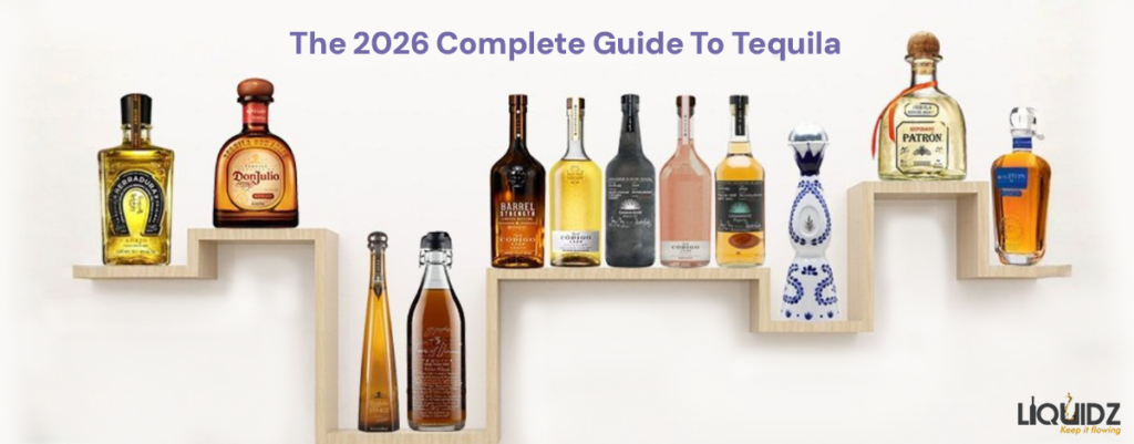 The 2026 Complete Guide To Tequila